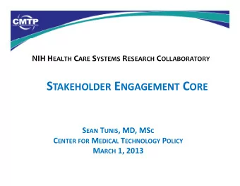 4 S TAKEHOLDER E NGAGEMENT  A process of actively soliciting the knowledge, experience, judgment