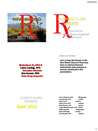 April 2013  Rich Mazzoni, R.Ph.  Santa Fe  LuGina Mendez-Harper, R.Ph.  Peralta  Buffie