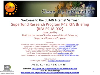 Superfund Research Program P42 RFA Briefing  (RFA ES 18-002)  Sponsored by:  National Institute of