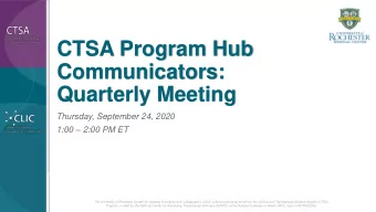 Communicators:  Quarterly Meeting  Thursday, September 24, 2020 1:00  2:00 PM ET  The University