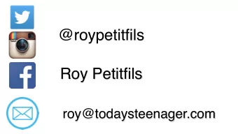 @roypetitfils  Roy Petitfils  roy@todaysteenager.com  Sources- Teens, Families  and Technology
