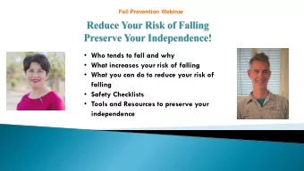 falling  Safety Checklists  Tools and Resources to preserve your  independence Dot Boyd