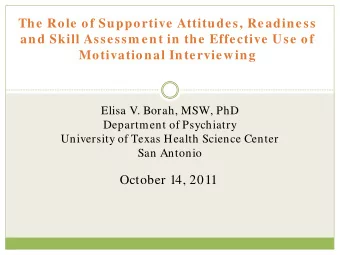 The Role of Supportive Attitudes, Readiness  and Skill Assessm ent in the Effective Use of