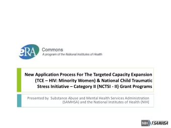 New Application Process For The Targeted Capacity Expansion (TCE  HIV: Minority Women) &amp;
