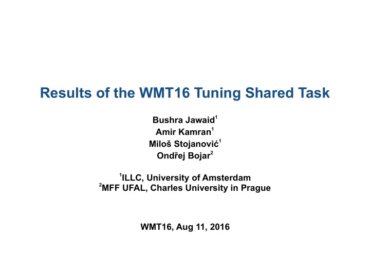 results of the wmt16 tuning shared task