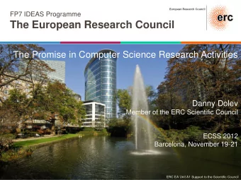 The European Research Council  The Promise in Computer Science Research Activities  Danny Dolev