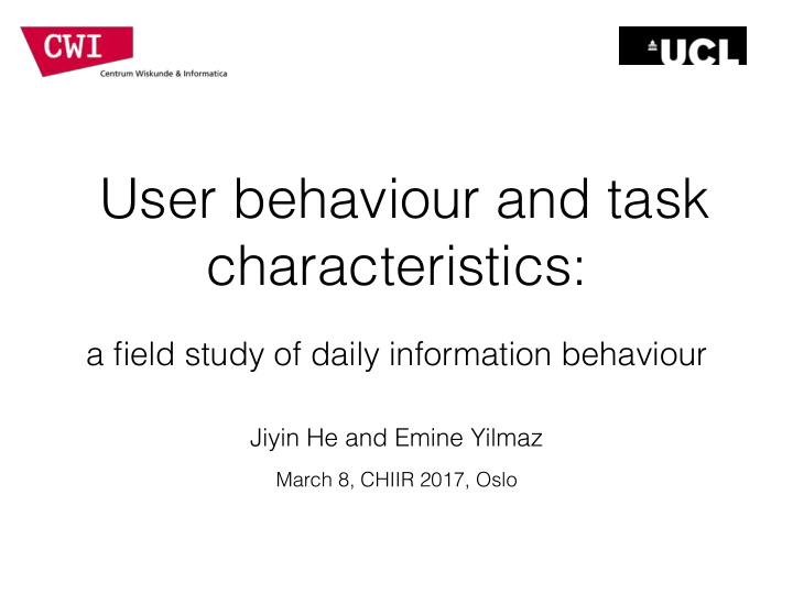 user behaviour and task characteristics