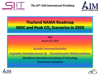 Thailand NAMA Roadmap INDC and Peak CO 2 Scenarios in 2050  NIES  January 23, 2015  Bundit