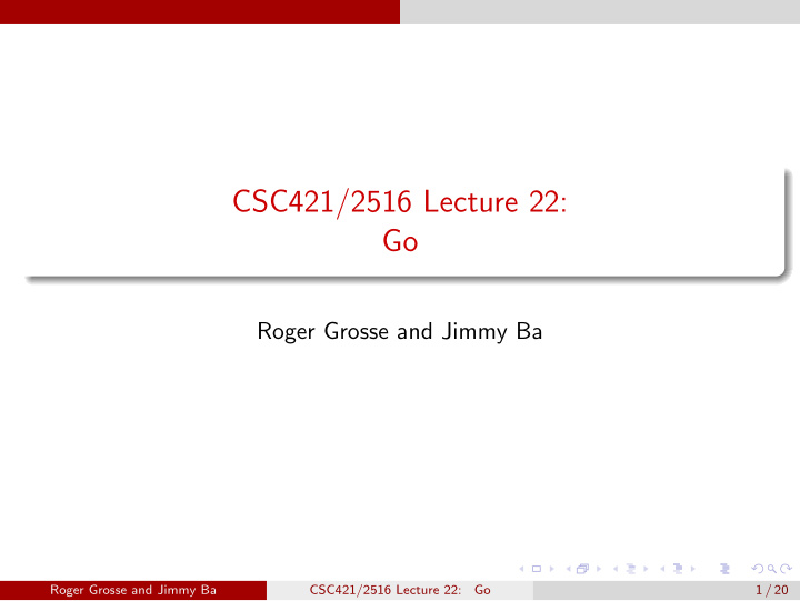 csc421 2516 lecture 22 go
