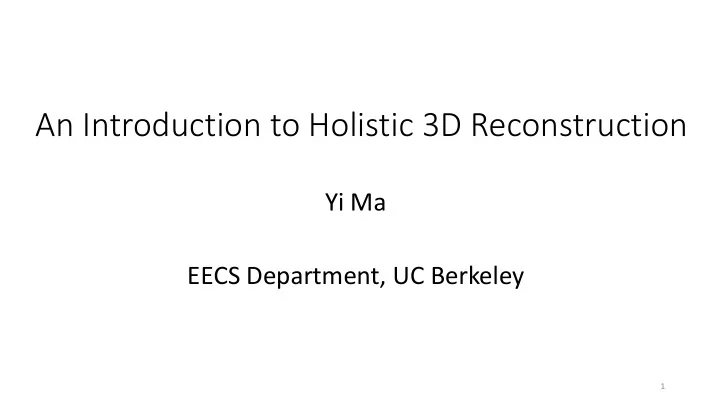 an introduction to holistic 3d reconstruction