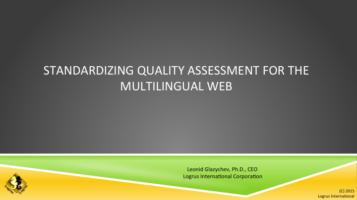 standardizing quality assessment for the multilingual web