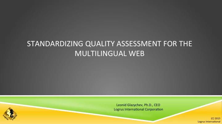 standardizing quality assessment for the multilingual web