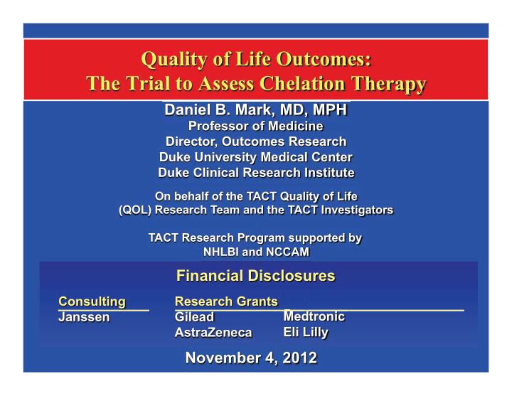 quality of life outcomes the trial to assess chelation