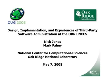 Design, Implementation, and Experiences of Third-Party  Software Administration at the ORNL NCCS