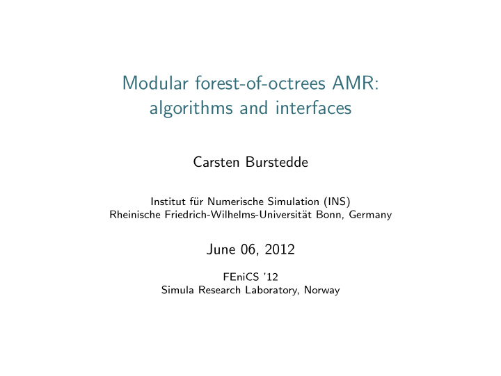 modular forest of octrees amr algorithms and interfaces