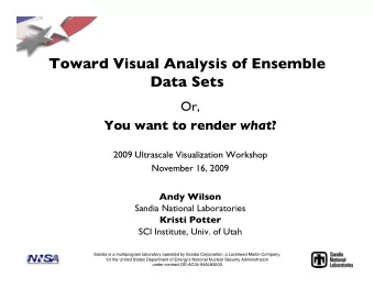 Toward Visual Analysis of Ensemble  Data Sets  Or, You want to render what ?  2009 Ultrascale