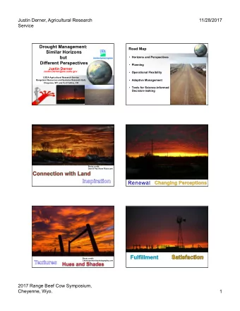 Justin Derner, Agricultural Research  11/28/2017  Service  Drought Management:  Road Map  Similar