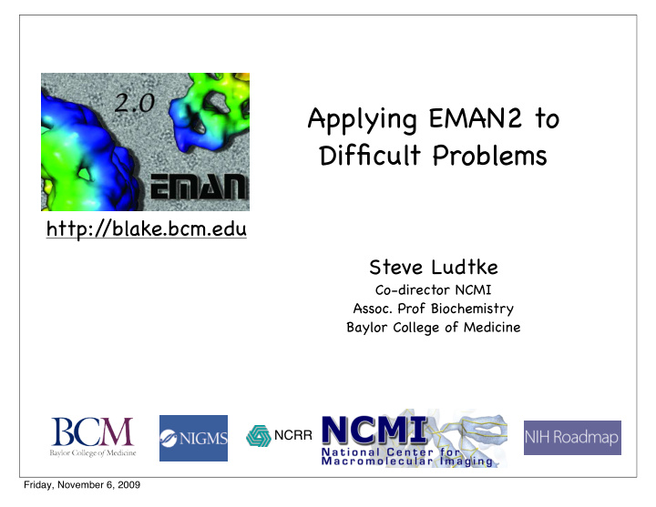 applying eman2 to difficult problems