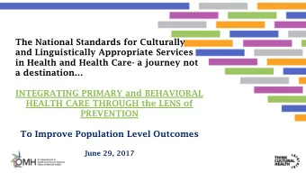in Health and Health Care- a journey not  a destination  INTEGRATING PRIMARY and BEHAVIORAL