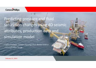 Predicting pressure and fluid  saturation changes using 4D seismic  attributes, production data and