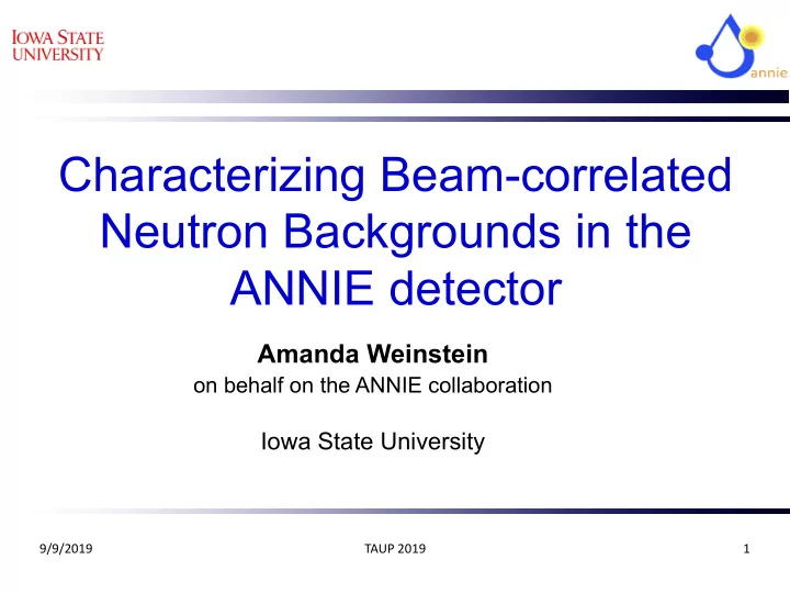 characterizing beam correlated neutron backgrounds in the