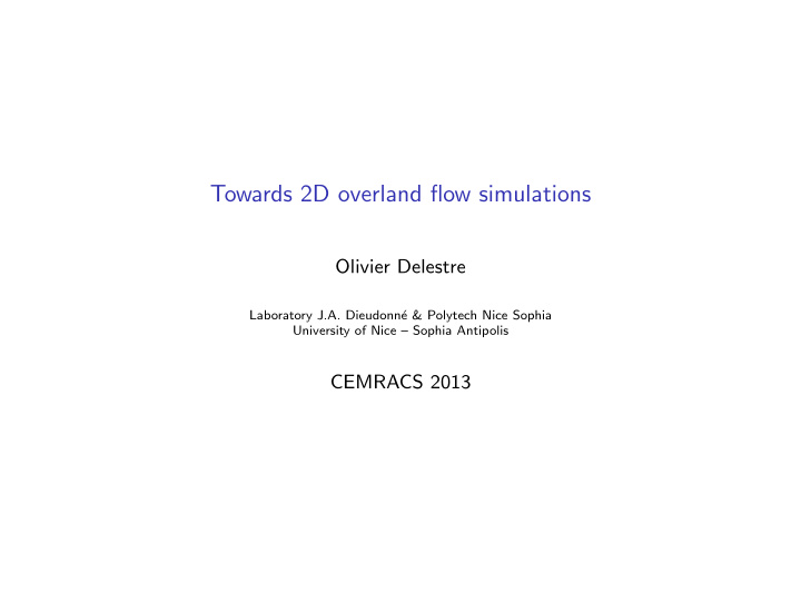 towards 2d overland flow simulations