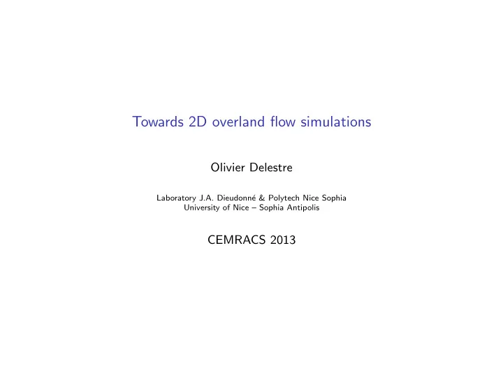 towards 2d overland flow simulations