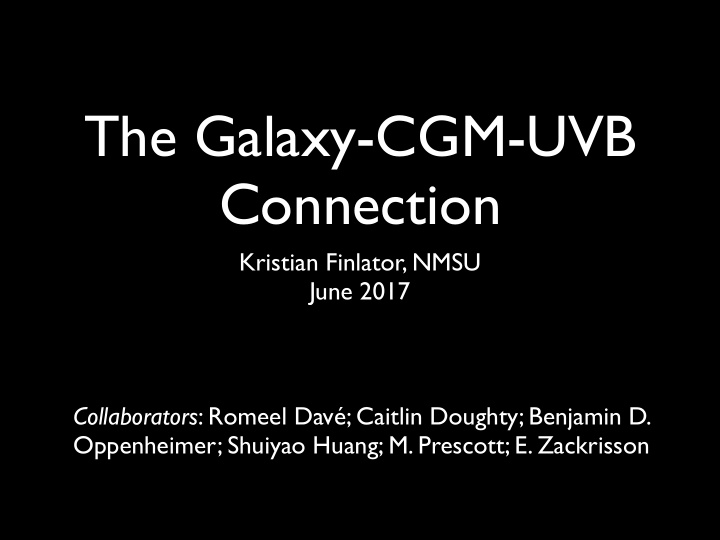 the galaxy cgm uvb connection