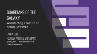 secure software  @lady_nerd  laura@safestack.io  https://safestack.io  In this talk  Everything is