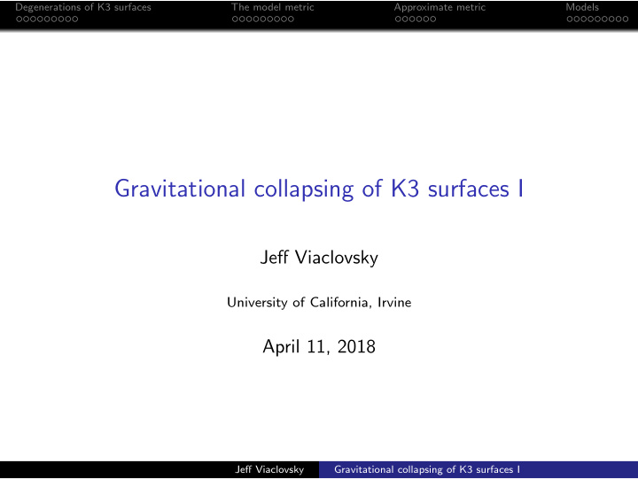 gravitational collapsing of k3 surfaces i