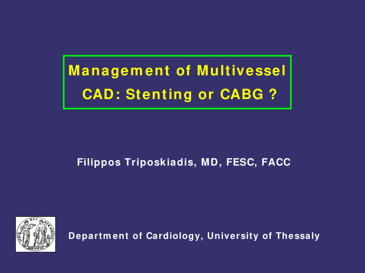 managem ent of multivessel cad stenting or cabg