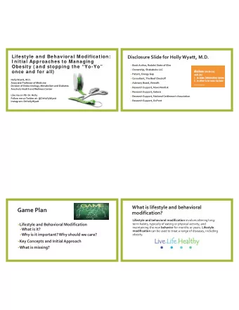 Game Plan  modification? Lifestyle and behavioral modification involves altering long-