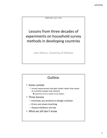 Lessons from three decades of  experiments on household survey  methods in developing countries