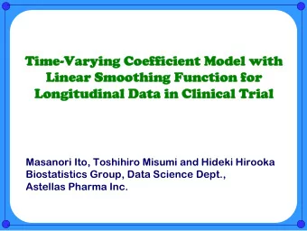 Time-Varying Coefficient Model with  Time-Varying Coefficient Model with  Linear Smoothing Function