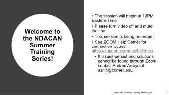 Welcome to  the line.  This session is being recorded.  the NDACAN  See ZOOM Help Center for