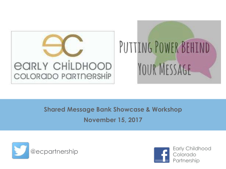 shared message bank showcase workshop november 15 2017