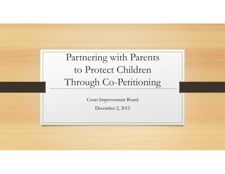 partnering with parents to protect children through co