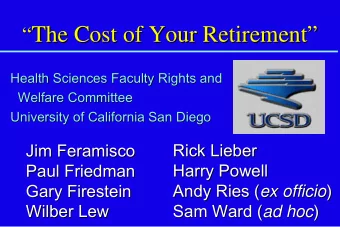 The Cost of Your Retirement  The Cost of Your Retirement    Health Sciences Faculty