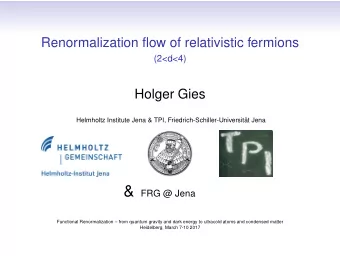 FRG  ERG E xact RG E xact RG  from first principles  includes irrelevant operators  but often
