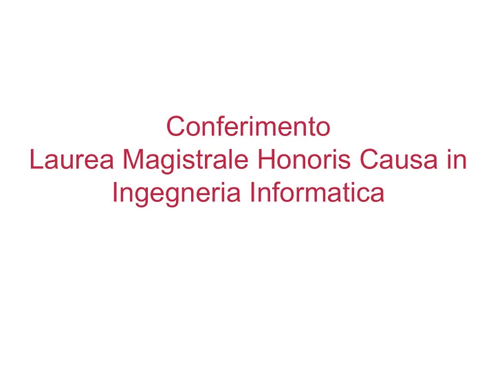 conferimento laurea magistrale honoris causa in