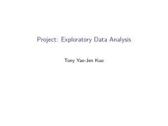 Project: Exploratory Data Analysis  Tony Yao-Jen Kuo  Project Overview  Project source  Assignment