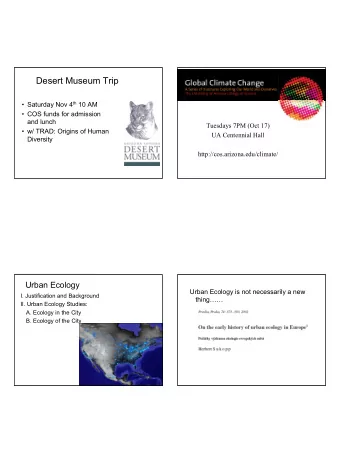 Desert Museum Trip  Saturday Nov 4 th 10 AM   COS funds for admission  and lunch  Tuesdays