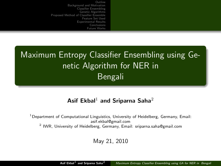 maximum entropy classifier ensembling using ge netic