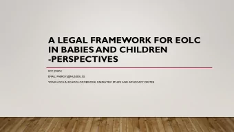 IN BABIES AND CHILDREN  -PERSPECTIVES  ROY JOSEPH  EMAIL: PAEROYJ@NUS.EDU.SG  YONG LOO LIN SCHOOL