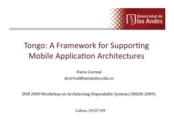 Tongo:AFrameworkforSuppor3ng  MobileApplica3onArchitectures