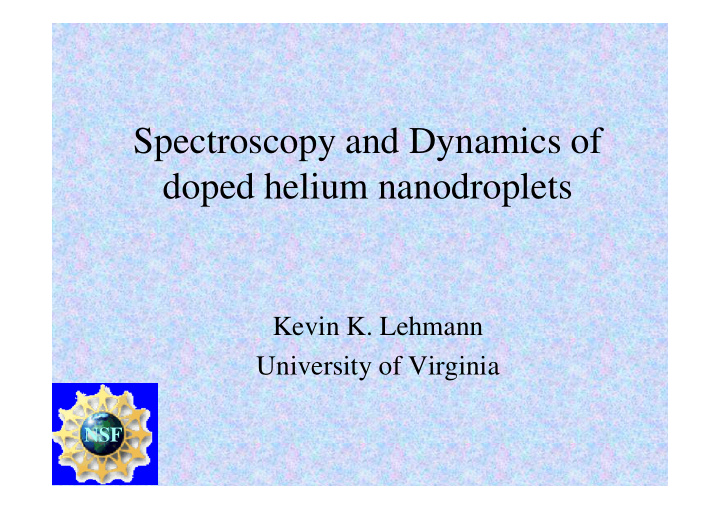 spectroscopy and dynamics of doped helium nanodroplets