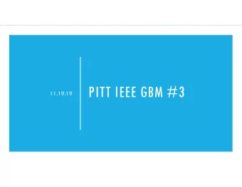 PITT IEEE GBM #3  11.19.19  END-OF-YEAR  BASH  12.6.19  4:00 PM  Ben. G30  ELECTIONS  Tori Csanadi