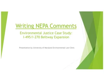 Writing NEPA Comments  Environmental Justice Case Study:  I-495/I-270 Beltway Expansion