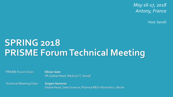 spring 2018 prisme forumtechnical meeting