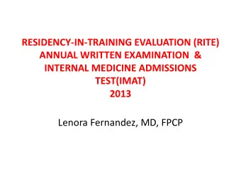 RESIDENCY-IN-TRAINING EVALUATION (RITE)  ANNUAL WRITTEN EXAMINATION  &amp;  INTERNAL MEDICINE
